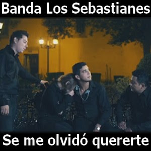 Banda Los Sebastianes - Se me olvido quererte Letra y acordes de guitarra y piano