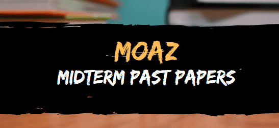 MOAZ PAST PAPERS