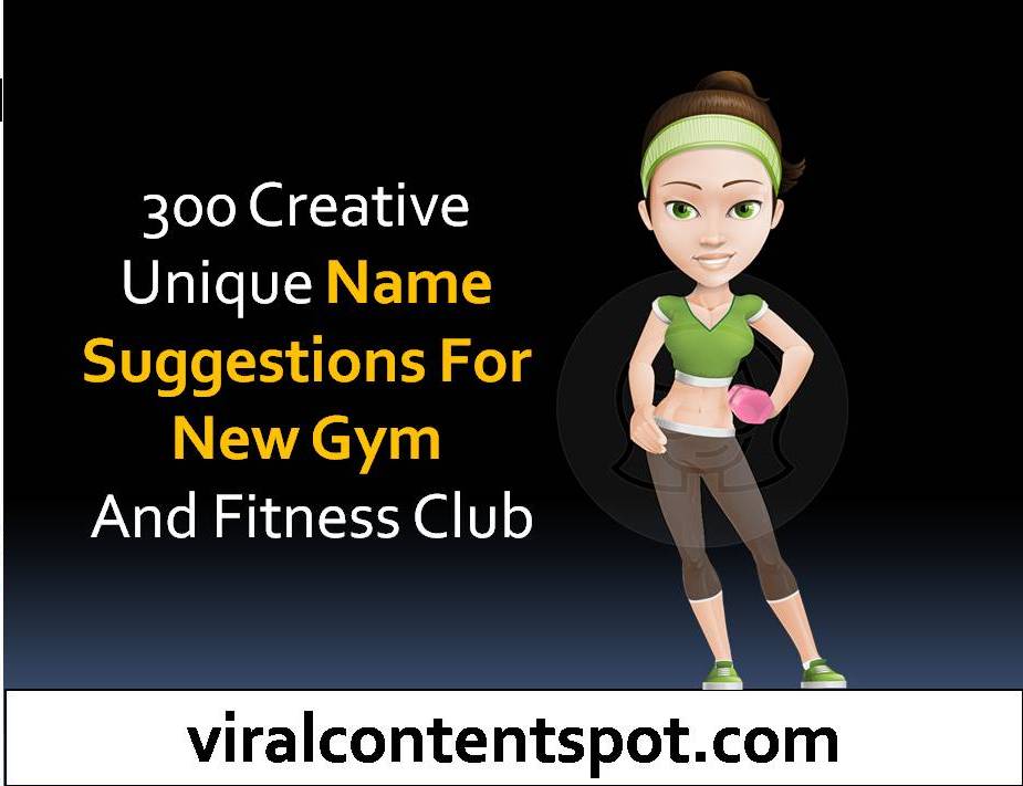 300 Creative Unique Name Suggestions For New Gym And Fitness Club