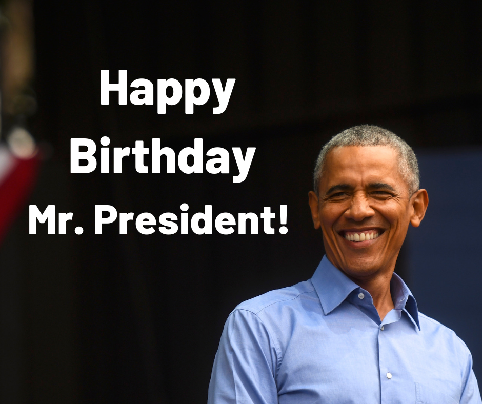 Barack Obama’s Birthday Barack Obama’s Birthday