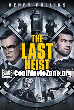 The Last Heist (2016)