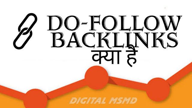 What is Do-Follow Backlinks - Digital Msmd What is Do-Follow Backlinks - Digital Msmd