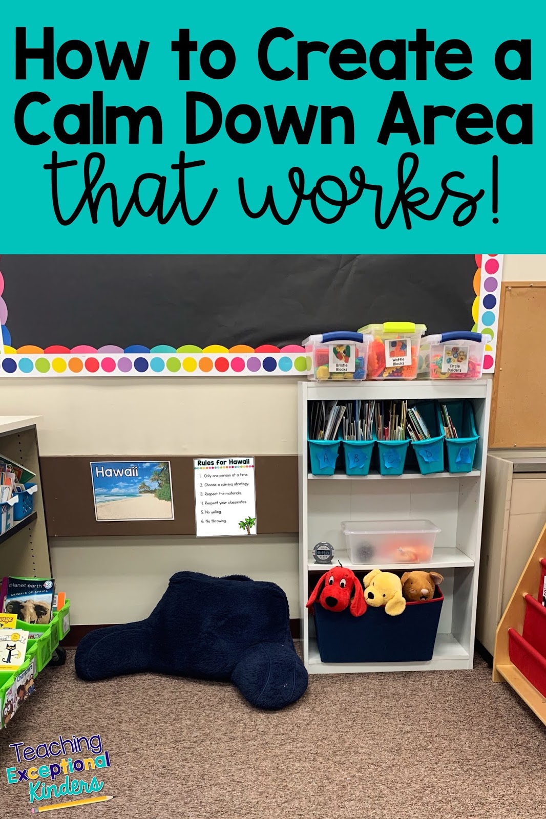 how-to-set-up-a-calm-down-space-that-really-works-teaching-exceptional-kinders
