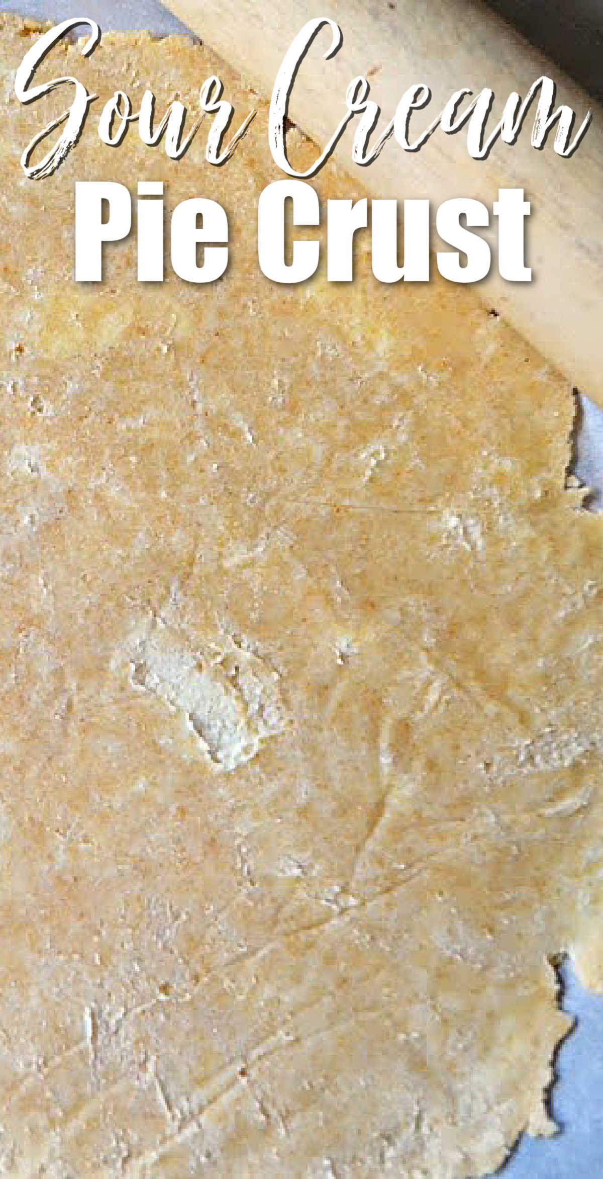 Flaky Sour Cream Pie Crust Serena Bakes Simply From Scratch