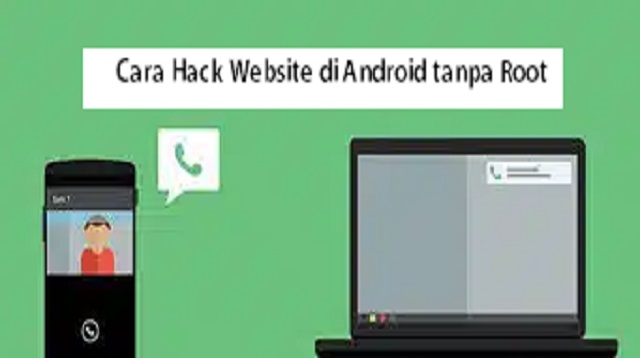 Cara Hack Website di Android tanpa Root