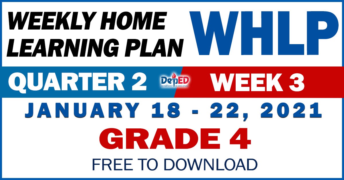 GRADE 4 WEEKLY HOME LEARNING PLAN WHLP 2nd Quarter WEEK 3 Gurofiles GRADE 4 WEEKLY HOME LEARNING PLAN WHLP 2nd Quarter WEEK 3 Gurofiles