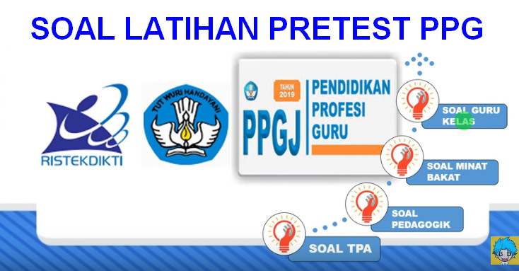 Soal Dan Kunci Jawaban Pretest Ppg Dalam Jabatan Sertifikasi Info Pendidikan Com