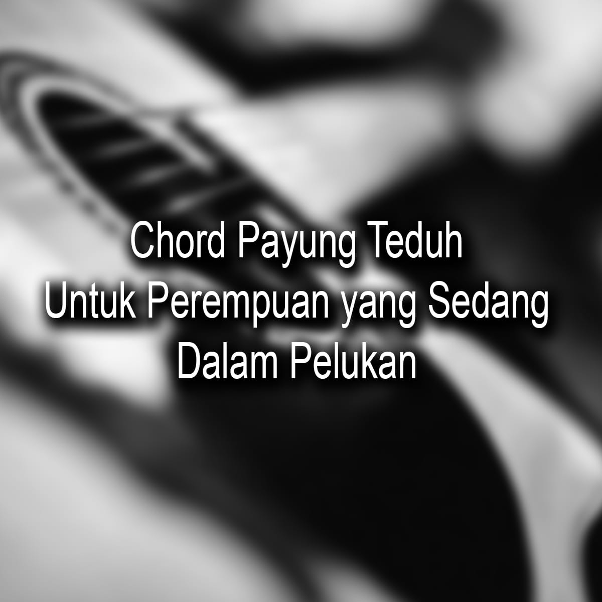 Kunci Gitar Payung Teduh Malam
