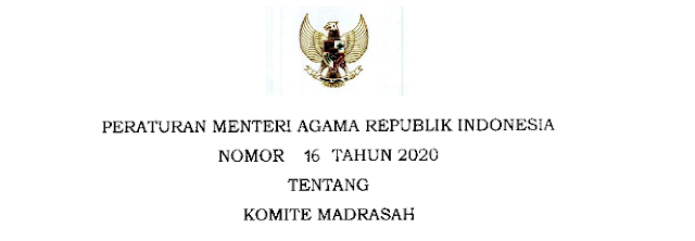 Peraturan Menteri Agama Nomor 16 Tahun 2020 Tentang Komite Madrasah