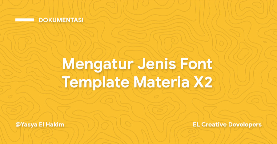 Cara Mengatur Jenis Font Template Materia X2 Cara Mengatur Jenis Font Template Materia X2