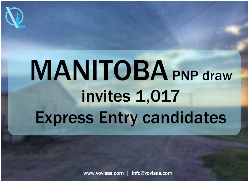 Major Manitoba PNP draw invites 1,017 Express Entry candidates VO Visas