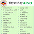 Ways To Say ALSO