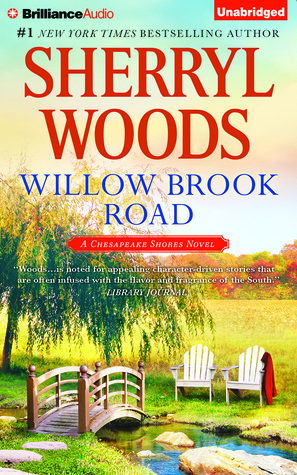 Review: Willow Brook Road by Sherryl Woods (audio)