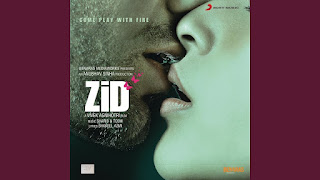 Zid Title Song Lyrics in Hindi Zid Title Song Lyrics in Hindi from Zid