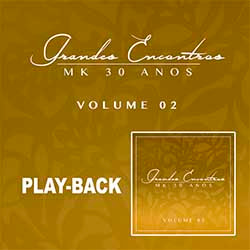 Baixar CD Gospel Grandes Encontros MK 30 Anos (Playback) Vol. 2