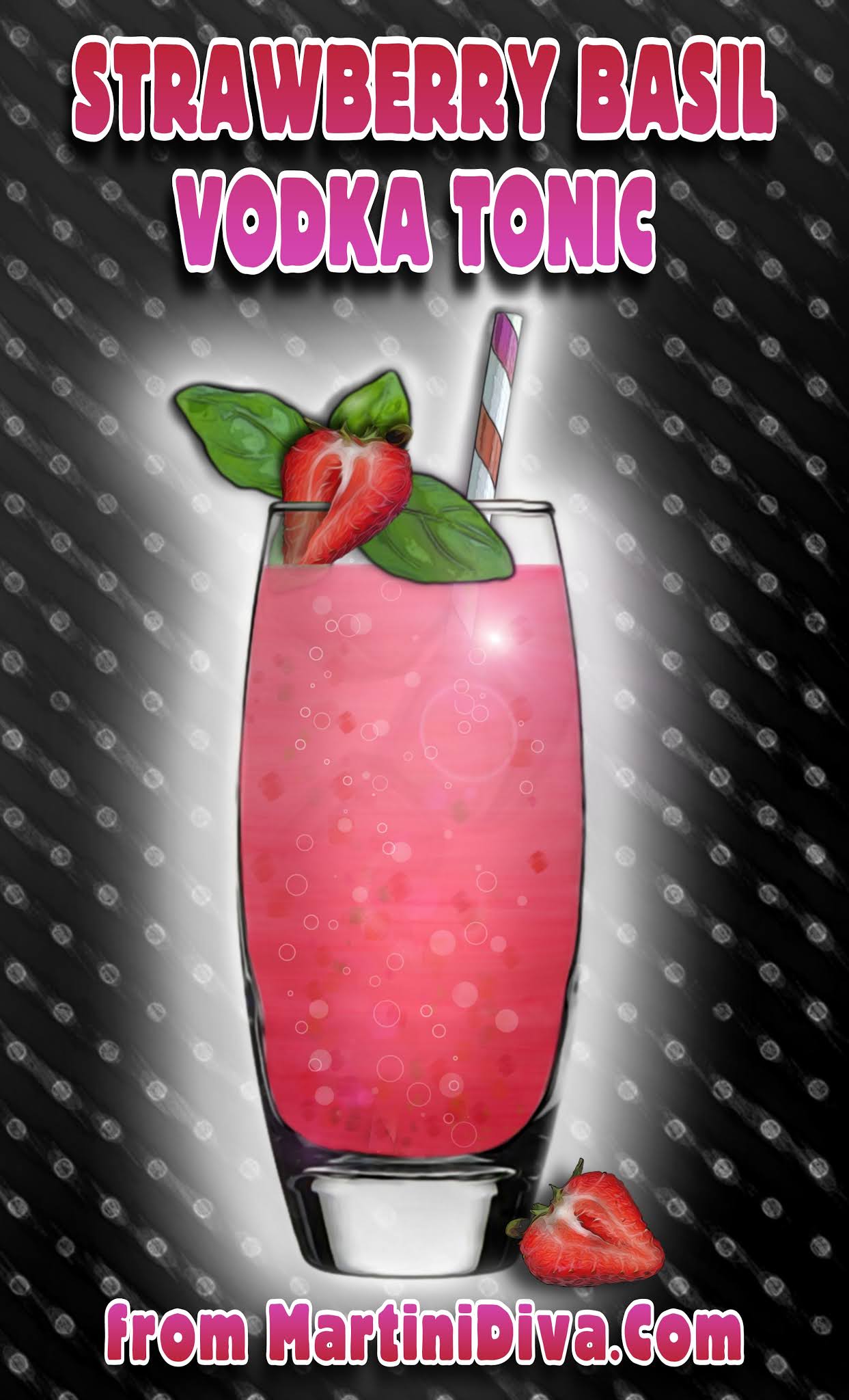 The MARTINI DIVA STRAWBERRY BASIL VODKA TONIC