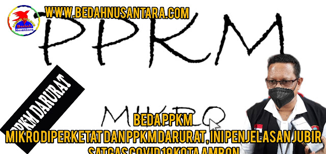 Beda PPKM Mikro Diperketat dan PPKM Darurat, Ini Penjelasan Jubir Satgas Covid 19 Kota Ambon 1 WhatsApp%2BImage%2B2021 07 13%2Bat%2B21.31.24
