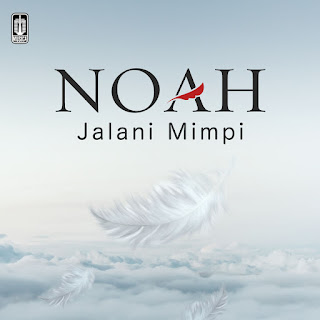 Noah - Jalani Mimpi - Single (2017) Noah - Jalani Mimpi on iTunes