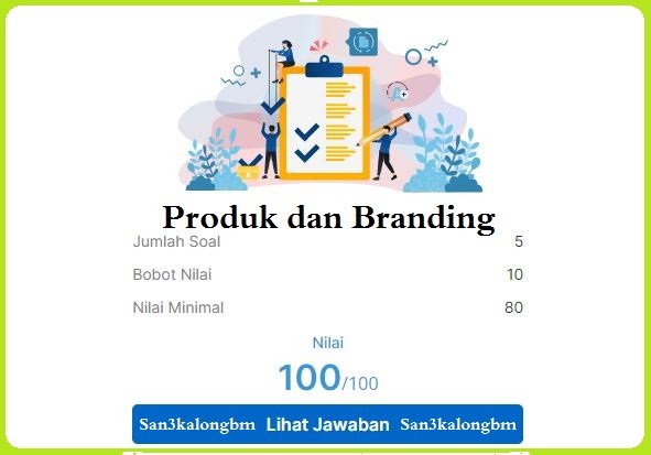 Kunci Jawaban Produk Dan Branding Membuat Perencanaan Marketing Bagi Spesialis Pemasaran - San3kalong