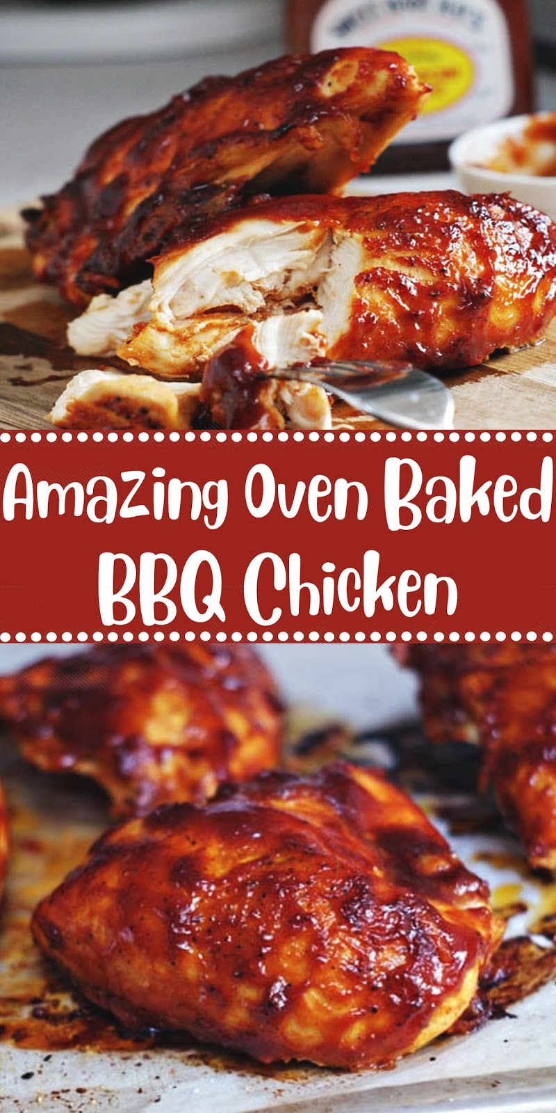 Amazing Oven Baked BBQ Chicken - 8 MOMMY RECIPES