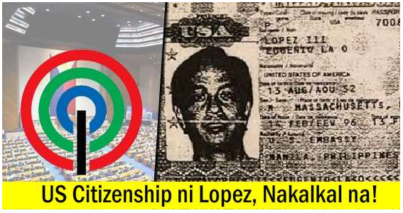 Labag sa Batas! Lopez, US Citizen habang Chairman ng ABS-CBN!