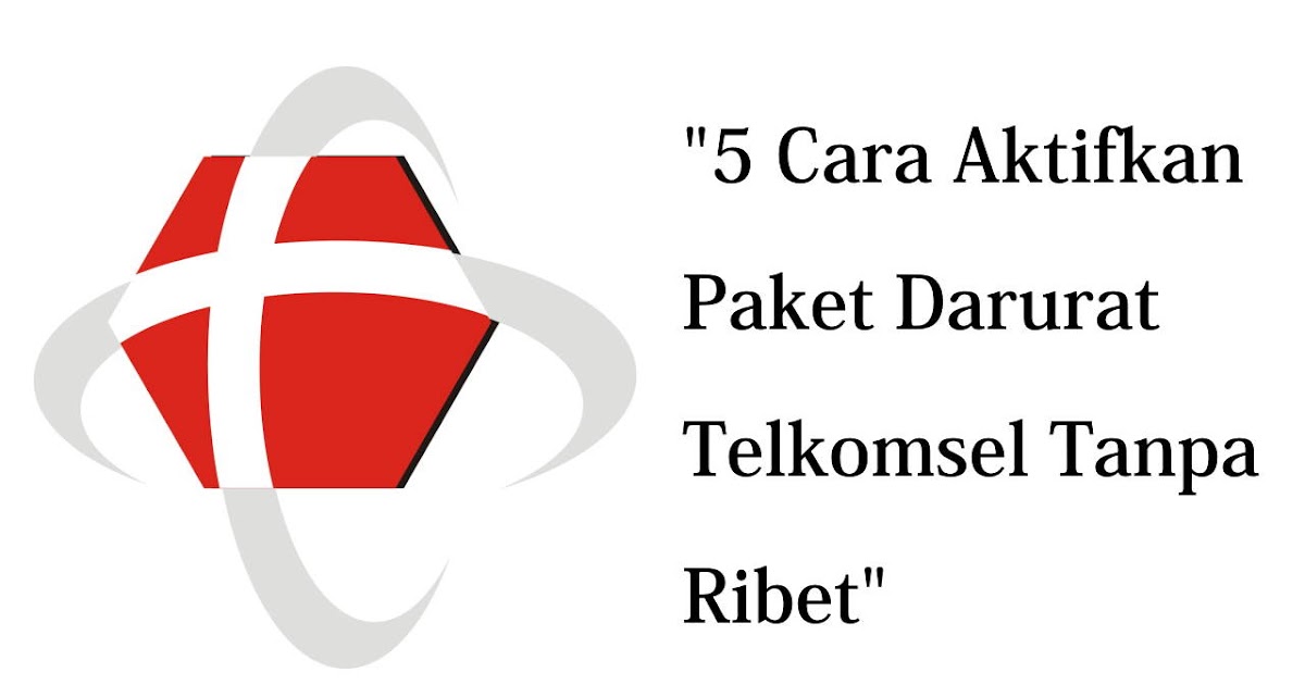 Aktifkan paket darurat telkomsel