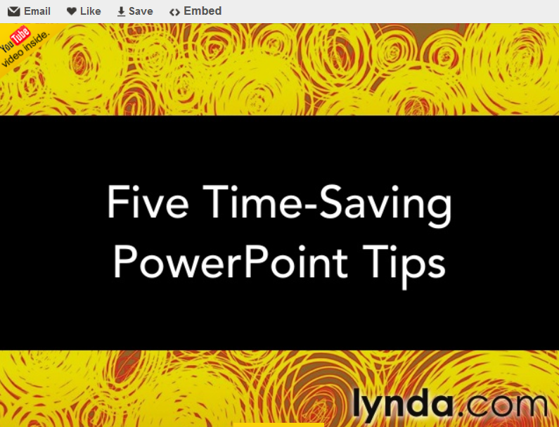 http://www.slideshare.net/lyndadotcom/lyndacom-5-powerpointtips
