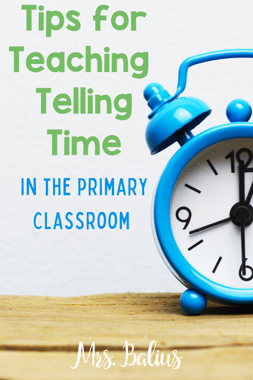 Tips for Introducing Telling Time in the Primary Grades Mrs Balius