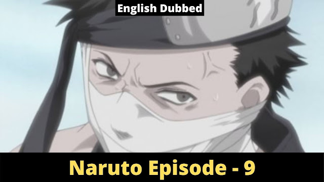 Naruto - Episode 9 - Kakashi: Sharingan Warrior [English Dubbed]