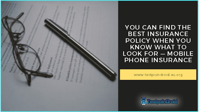 You Can Find The Best Insurance Policy When You Know What to Look For — Mobile Phone Insurance You Can Find The Best Insurance Policy When You Know What to Look For — Mobile Phone Insurance