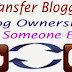 How To Transfer Blogger Ownership To Someone Else