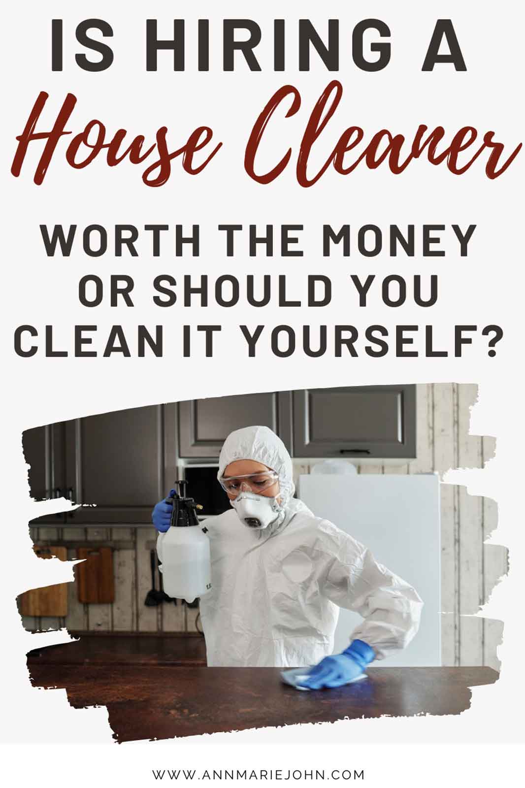 Is Hiring a House Cleaner Worth the Money or Should I Clean It Myself?