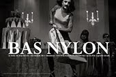 Bas Nylon • December 2013