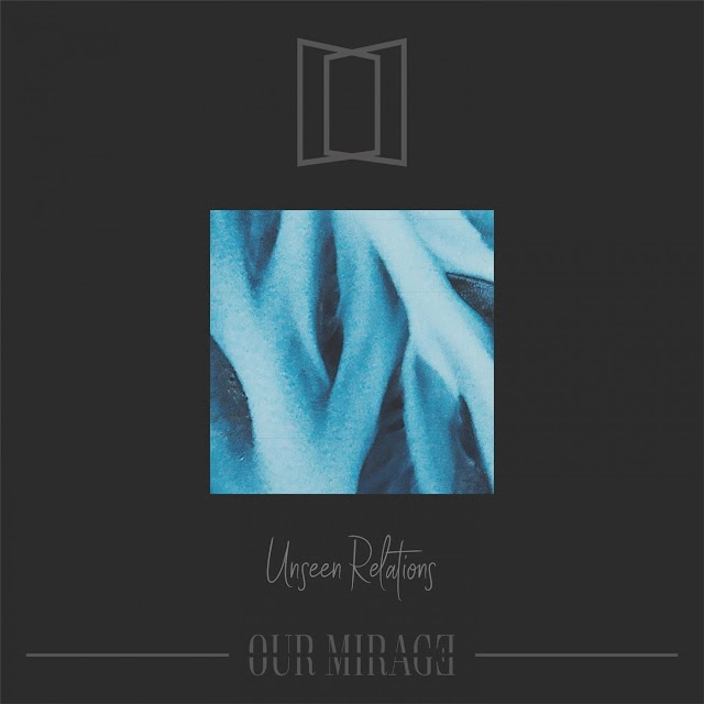 Our Mirage - Unseen Relations (2020) Free Download