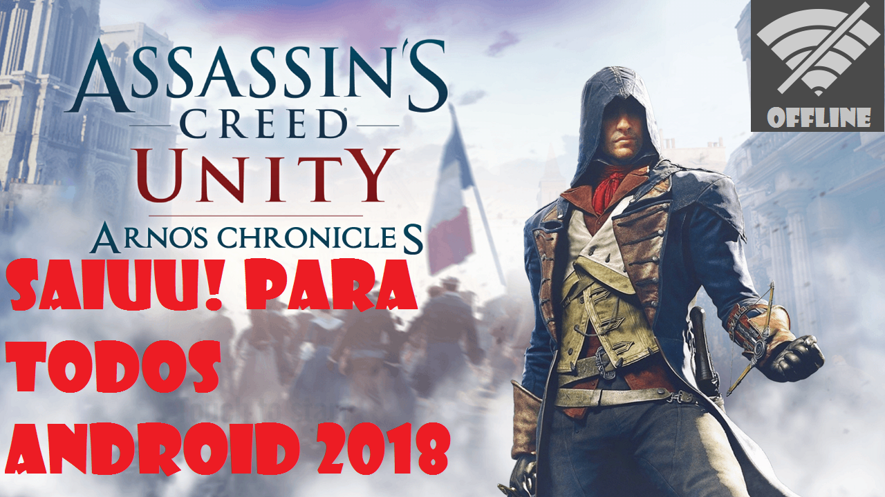 C unity android. Assassin's Creed Unity хроники Арно. Assassin's Creed Unity на андроид. Assassin's Creed Arno Chronicles. Assassin's Creed Unity java.