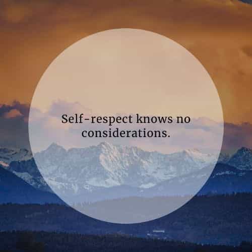 Self-respect quotes that'll help improve your self-esteem