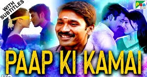 Paap Ki Kamai (HD) Full Hindi Dubbed Movie | Thanga Magan | Dhanush