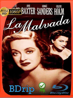 La malvada (1950) BDRIP 1080p Latino [GoogleDrive] SXGO