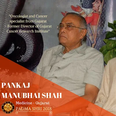 Pankaj Manubhai Shah - Padma Shri Winner 2018