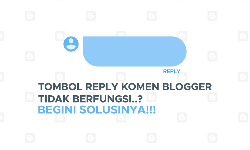 Tombol Reply Komen Blogger Tidak Berfungsi