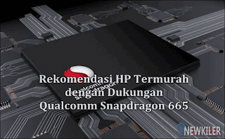 5 Rekomendasi HP Termurah dengan Dukungan Qualcomm Snapdragon 665