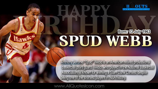 English-Spud-Webb-Birthday-English-quotes-Whatsapp-images-Facebook-pictures-wallpapers-photos-greetings-Thought-Sayings-free