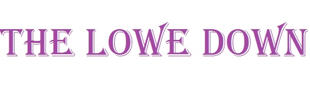 The Lowe Down