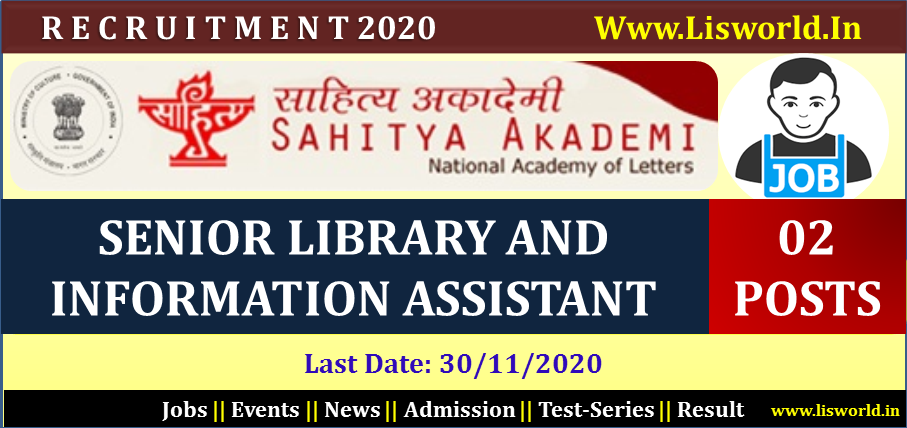Recruitment for Senior Library and Information Assistant at Sahitya Akademi(National Academy of Letters), Last Date: 30/11/2020
