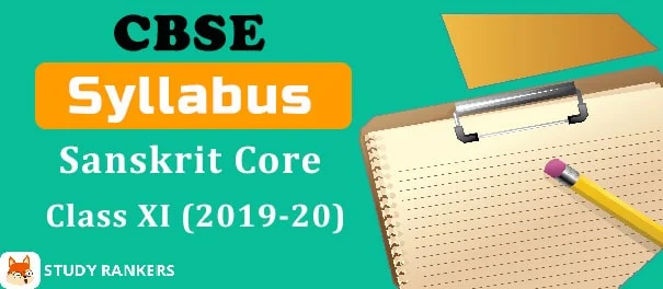CBSE Class 11 Sanskrit Core Syllabus 2019-20