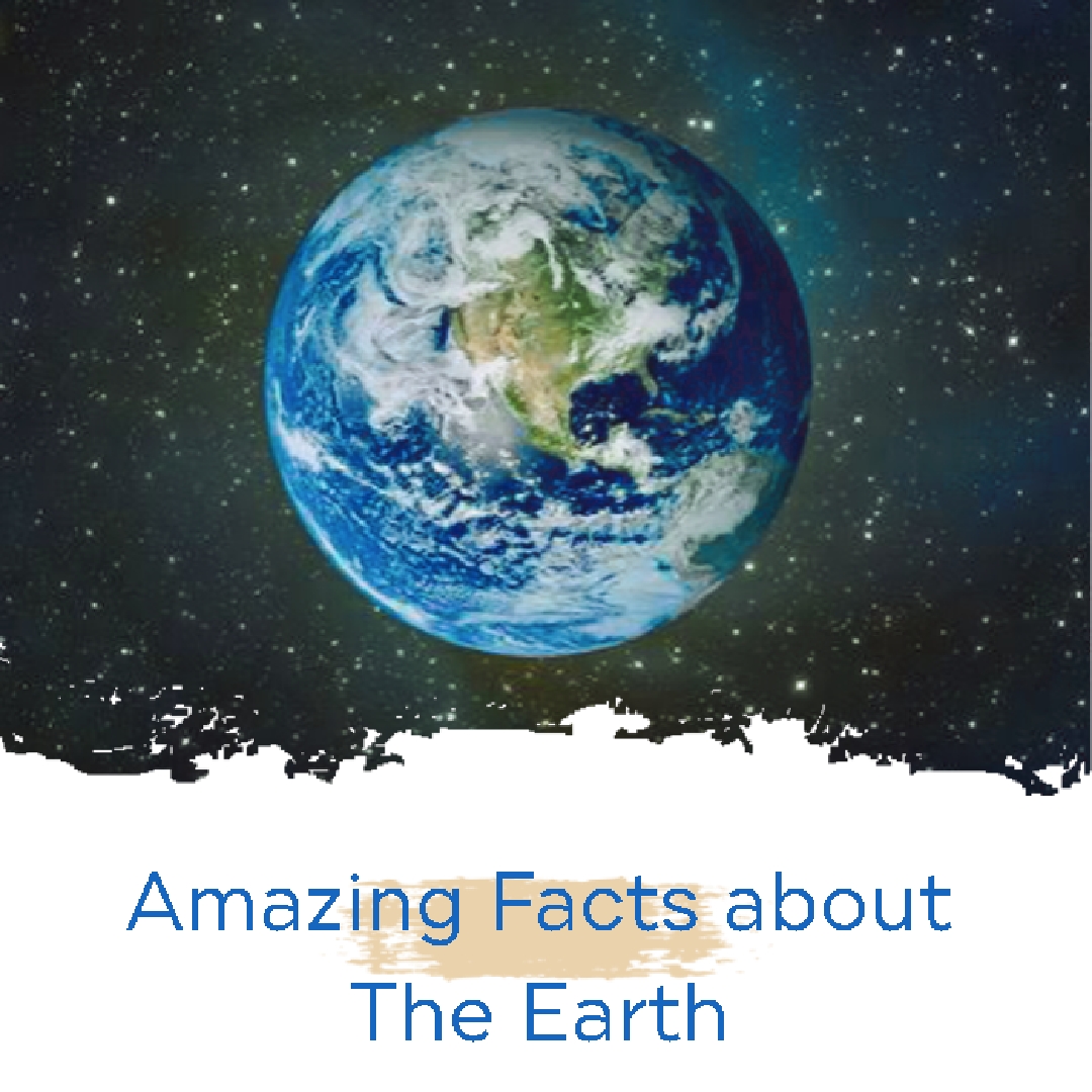 Amazing Facts about the Earth | Scientific Facts