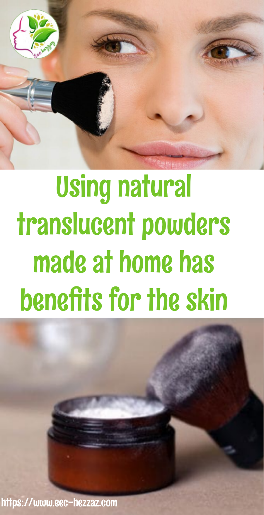 Using natural translucent powders made at home has benefits for the skin