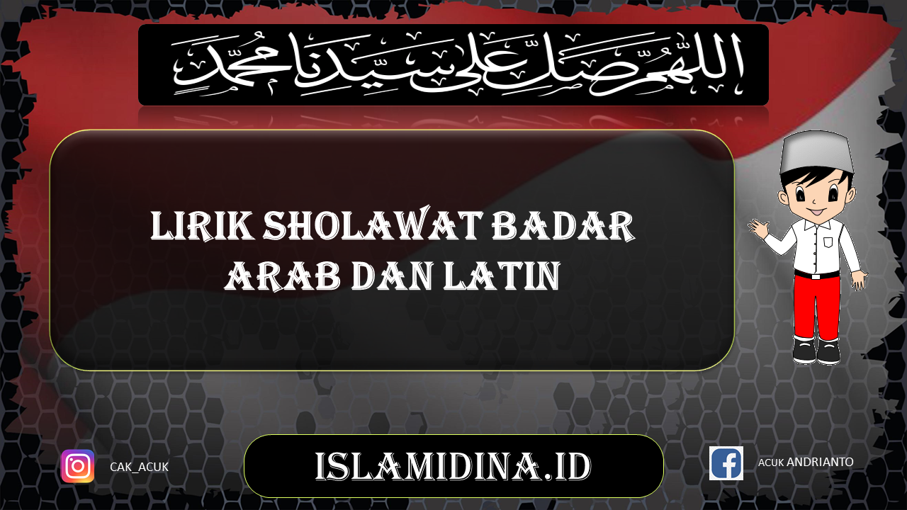 lirik sholawat badar arab dan latin serta artinya - Islamidina : Portal
