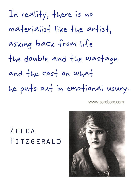 Zelda Fitzgerald Quotes. Zelda Fitzgerald Love Quotes, Zelda Fitzgerald Life Quotes, Zelda Fitzgerald Poems Quotes, Zelda Fitzgerald Poets Quotes. Zelda Fitzgerald