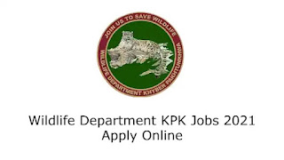 Wildlife Department KPK Jobs 2021 in Pakistan